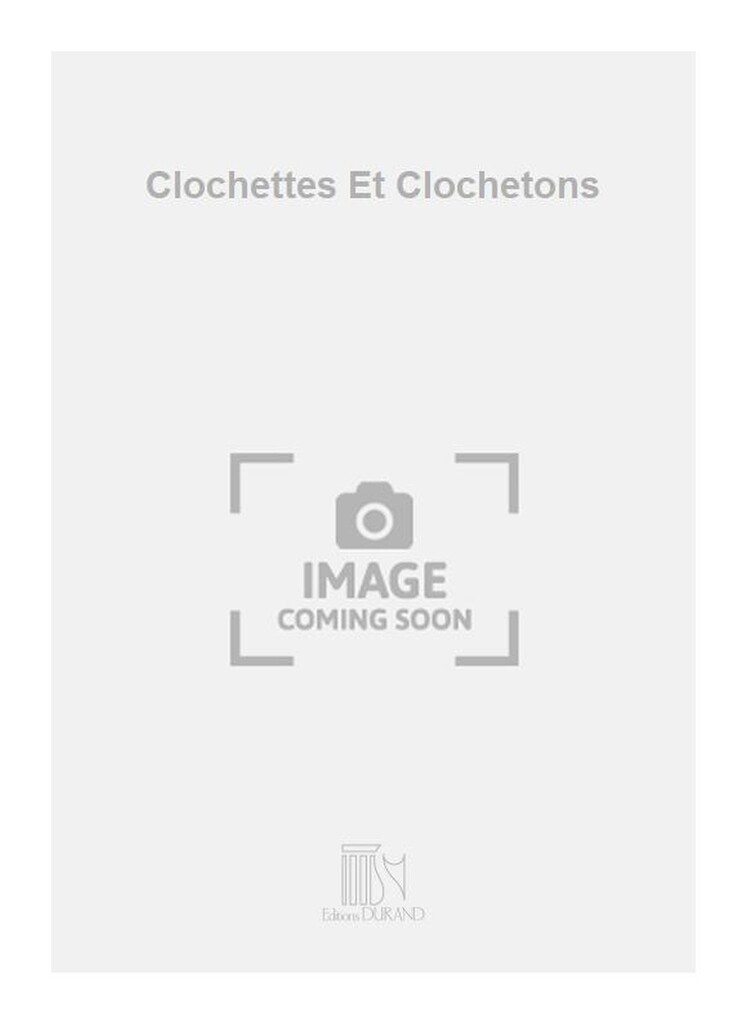 Clochettes Et Clochetons